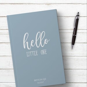 PERSONALIZED Hello Little One Baby Boy Journal. 1st First Year Keepsake Memories Milestones. Baby Shower Gift Idea. Newborn Son. Custom Name