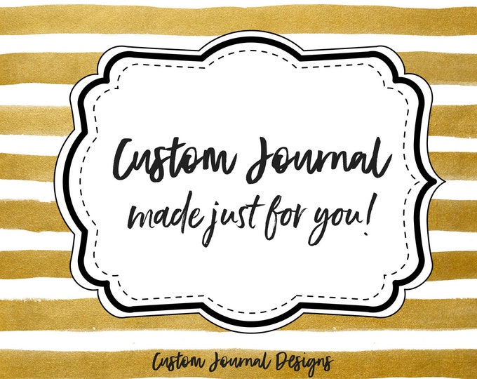 Personalized Custom Writing Journal Cover Book Design - Send Convo to Discuss Your Request Prior to Placing Order