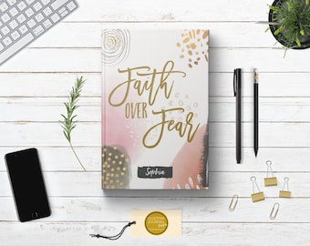 PERSONALIZED Faith Over Fear Journal. Custom Name. Lined Dot Grid. Inspirational Quote Keepsake.Mom Wife Sister Daughter Girl. Hardcover.