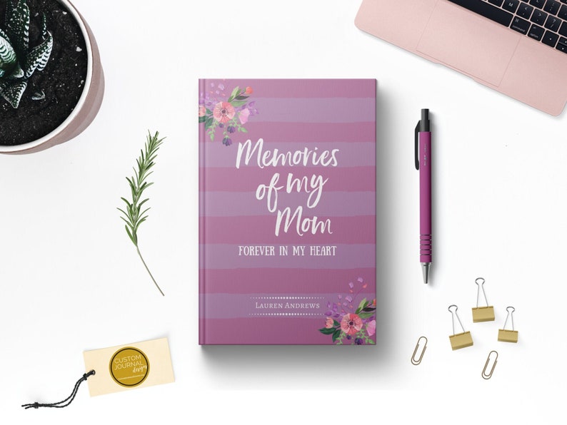 Personalized Memories of My Mom Journal. Loss of Mother Bereavement Keepsake Gift Idea. Condolences Sympathy Remembrance Letter. Hardcover