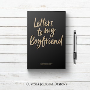 Cartas para mi novio, diario personalizado con nombre personalizado. Futuro esposo, prometido. Cumpleaños, compromiso, idea significativa para un regalo de primer año para mi novio.