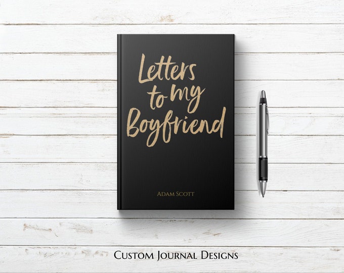 Letters to my Boyfriend Personalized Custom Name Journal. Future Husband Fiance. Birthday Engagement Meaningful One 1st Year BF Gift Idea.