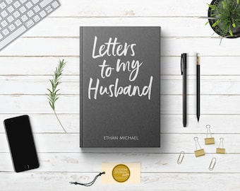 Letters to my Husband Personalized Custom Name Journal. Paper Anniversary Engagement Bridal Shower Gift Idea. Getting Engaged Romantic