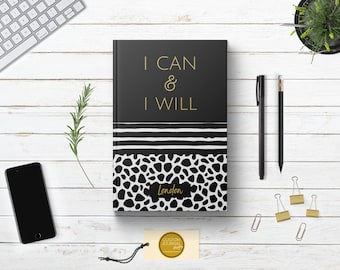 I Can & I Will Journal. PERSONALIZED Custom Name. New Corporate Employee Client Coworker Gift Idea. Motivational Quote. Black Hardcover