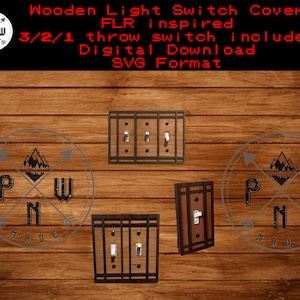 May include: Three wooden light switch covers with a dark wood grain finish. Each cover has a rectangular shape with a vertical design of three squares. The covers are labeled "PW MADE" in a circular logo with a mountain design. The text "Wooden Light Switch Cover FLR inspired 3/2/1 throw switch included Digital Download SVG Format" is displayed at the top of the image.