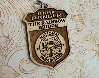 Wooden Rainbow Bridge Bark Ranger Badge: Laser Engraved National Park Dog Tag / ornament