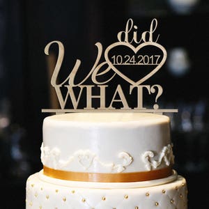 We Did What Wedding Cake Topper, Custom Wood Wedding Cake Topper, Engagement Cake Topper, Funny Wedding Cake Topper, Personalized Topper