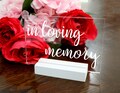 In Loving Memory Sign