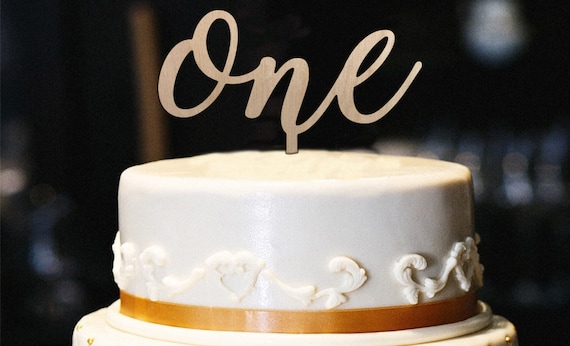 One Cake Topper Wood First Birthday Cake Topper 1st Etsy
