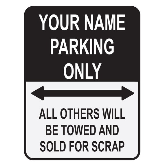 Custom on sale parking signs