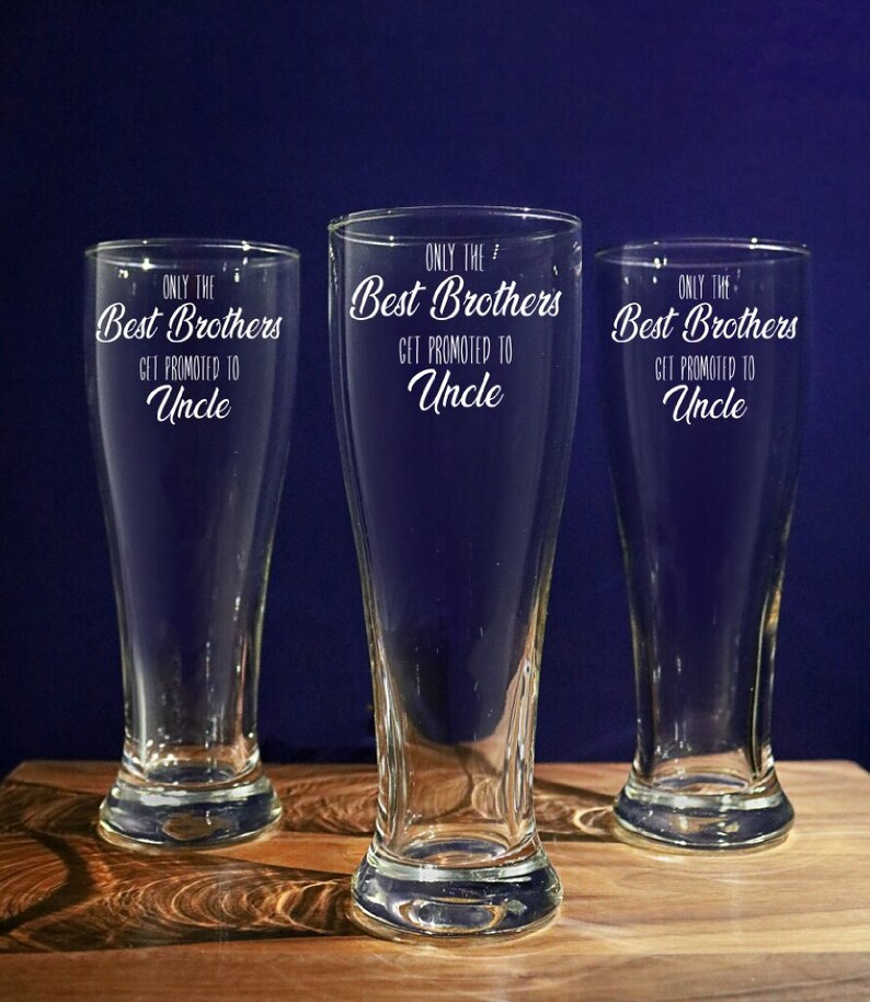 Only the Best Brothers Get Promoted to Uncle Beer Glass Uncle Etsy