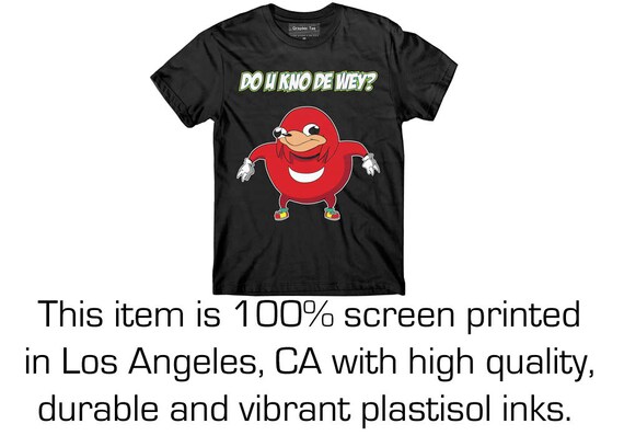 Ugandan Knuckles T-shirt, Meme T-shirt, Funny Shirt, Do You Know