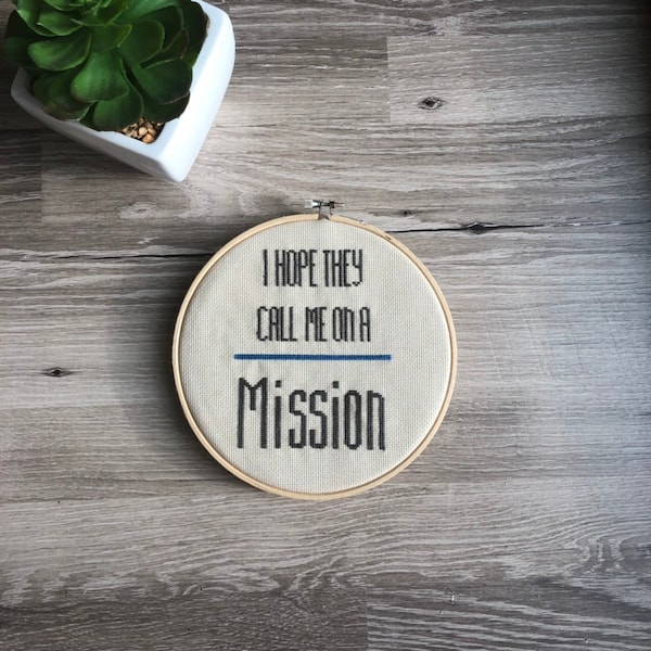 Mission Cross Stitch Pattern- LDS Cross Stitch- Baptism Craft- Baptism Gift- I Hope They Call Me On A Mission