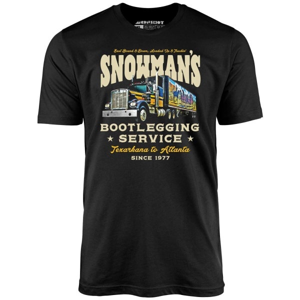 Snowman's Bootlegging Service - Unisex T-Shirt - Smokey & The Bandit