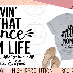 Dance Mom Life Nationals Edition - Mouse World SVG PNG, Vector Files - Cuttable Cricut Silhouette Files - Instant Download Digital Files