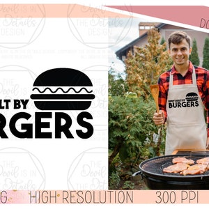Body by Burgers - Father&#39;s Day SVG PNG, Vector Files - Cricut Silhouette Files - Instant Download Digital Files