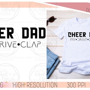 Cheer Dad - Pay Drive Clap - SVG PNG, Vektordateien - Cuttable Cricut Silhouette Dateien - Sofort Download digitale Dateien