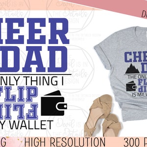 Cheer Dad - Lo único que volteo es mi billetera - Summit SVG PNG, Vector Files - Cricut Silhouette Files - Instant Download Digital Files