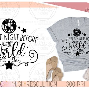 Twas The Night Before Youth World All Star - SVG PNG, Vectorbestanden - Cuttable Cricut Silhouette Files - Instant Download Digitale Bestanden