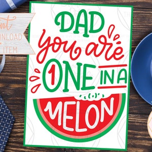 Papa Tu es un dans un melon - Adorable carte de vœux plate de la fête des pères - Imprimable