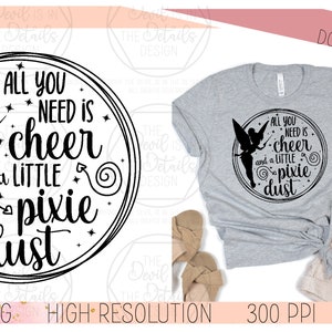 Cheer and a Little Pixie Dust - SVG PNG, Vector Files - Cuttable Cricut Silhouette Files - Instant Download Digital Files