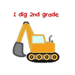 I Dig Second Grade School applique machine embroidery design- 3 sizes, 4x4&quot;, 5x7&quot; and 6x10&quot;