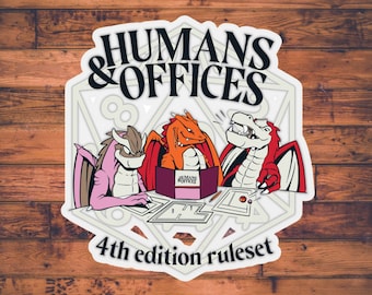 Humans and Offices Sticker | DnD Sticker | Dungeons and Dragons Stationary | Character Sheet | DM Gift | TTRPG Stickers