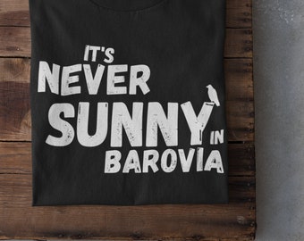 Dungeons and Dragons I It&#39;s Never Sunny In Barovia T-shirt | DnD Curse of Strahd inspired Unisex Tee Shirt | Ravenloft Geek Gifts Him Her