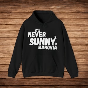 Dungeons and Dragons I It&#39;s Never Sunny In Barovia Hoodie | DnD Curse of Strahd inspired Unisex Jacket | Ravenloft Geek Gifts Him Her