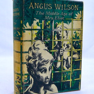 The Middle Age of Mrs Eliot by Angus Wilson, first edition, 1958