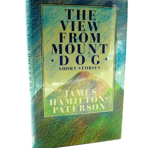 The View from Mount Dog by James Hamilton-Paterson, Signed First Edition, 1986