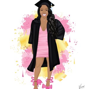 May include: Illustration of a graduate in a black cap and gown over a pink dress. The graduate is wearing pink high heels with bow accents. The background features pink and yellow watercolor splashes.
