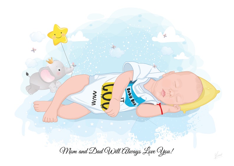 May include: Illustration of a sleeping baby wearing a white onesie with text. A gray elephant with a crown and a yellow star balloon float nearby. The text "Mom and Dad Will Always Love You!" is at the bottom.