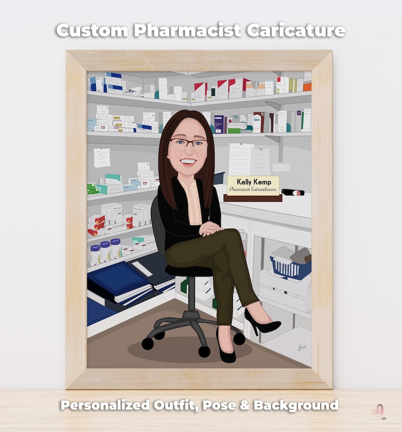 May include: A framed cartoon illustration of a pharmacist in a pharmacy setting. The pharmacist is seated and wearing glasses, a black blazer, and olive green pants. Shelves filled with medicine boxes are in the background. Text at the top reads "Custom Pharmacist Caricature".