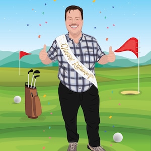 May include: An illustration of a man on a golf course celebrating retirement. He wears a plaid shirt, black pants, and a sash that reads "Happy Retiree". Golf clubs, a golf bag, and golf balls are also visible.