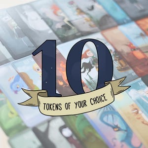 10 Tokens of your choice