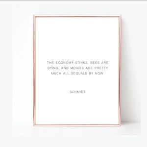 New Girl Quote- Printable Wall Art - Room Decor - Apartment Decor - Home Decor - Dorm Decor - Funny Quote - Schmidt Quote - New Girl