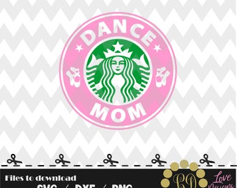 Dance Mom Coffee,svg,png,dxf,cricut,silhouette studio,jersey,shirt,proud mom,download,birthday,invitation,sports,cut,starbucks,ballet,jazz