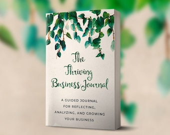 Thriving Business Journal for Small Business Owner, Paperback, Weekly Prompts, Goal Setting, Undated, Room to Write, Mompreneur Side Hustler