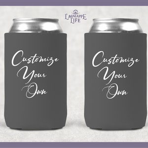 Dark Gray Customize Your Own Can Coolers Wedding Neoprene Can Coolers Wedding Favors Personalized Can Coolers Custom Neoprene Personalized