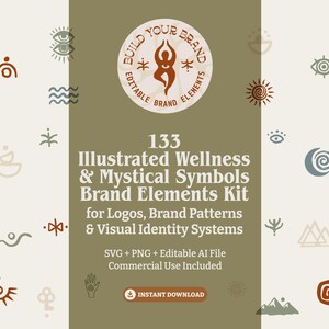 May include: An image showcasing a digital kit of 133 illustrated wellness and mystical symbols for branding. The design elements are suitable for logos, brand patterns, and visual identity systems. The text includes "Build Your Brand" and "Instant Download."