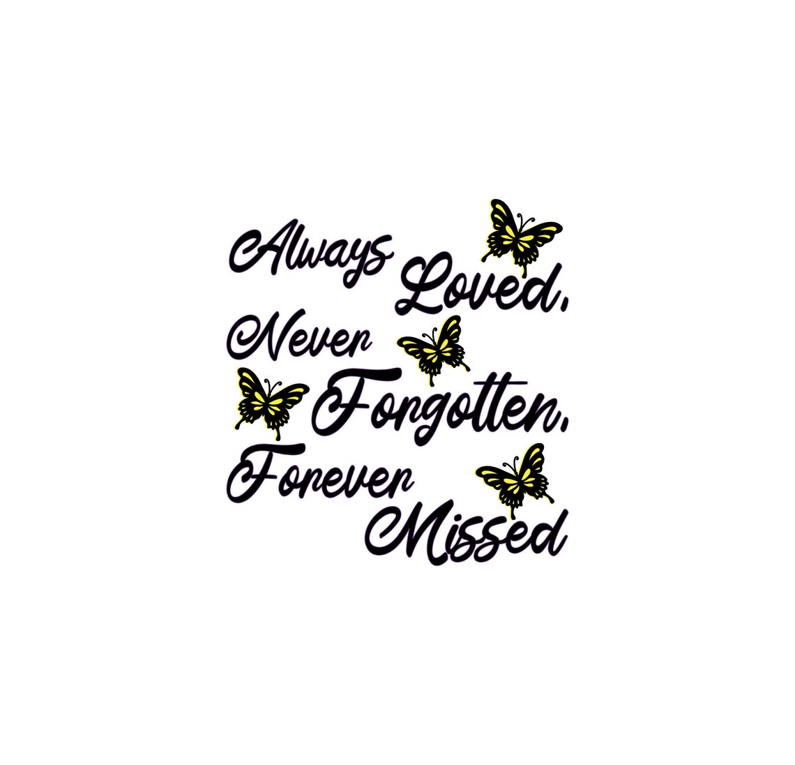 Always Loved Never Forgotten Forever Missed rip SVG PNG JPEG image 1