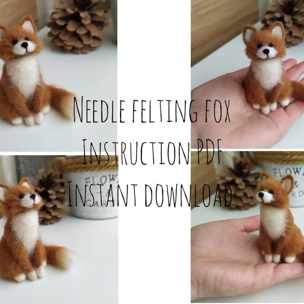 Needle felting fox, PDF pattern needle felted fox, Instant download