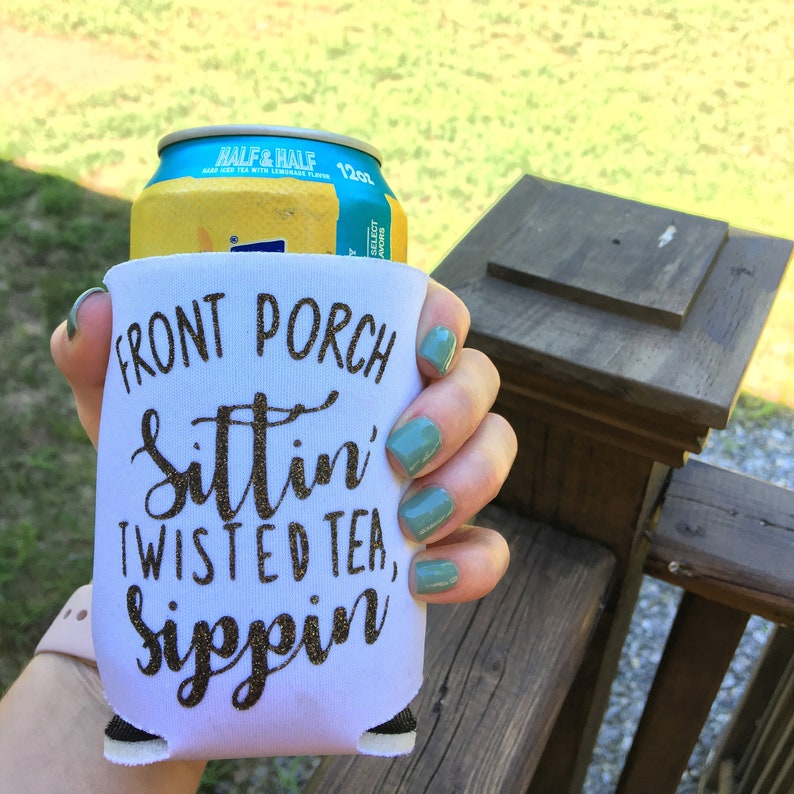 Front Porch Sittin/' Twisted Tea Sippin/' Summer Can Cooler
