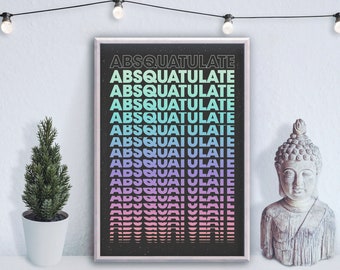 Absquatulate word art print poster - art mural - décoration intérieure - verbe - partir soudainement / brusquement