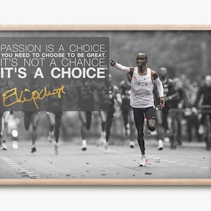 Eliud Kipchoge Zitat Fotodruck Poster - Vorsigniert - Passion is a choice