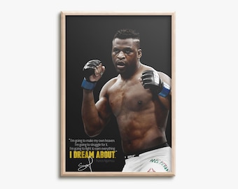 May include: A motivational poster featuring a black and white photo of a mixed martial arts fighter with a determined expression. The fighter is wearing black gloves and white shorts. The poster has a yellow background with the text "I DREAM ABOUT." and a signature below.