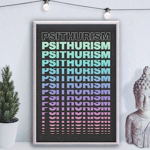 Puede incluir: Una impresión enmarcada con fondo negro y la palabra "PSITHURISM" repetida en un degradado de azul, verde y rosa.