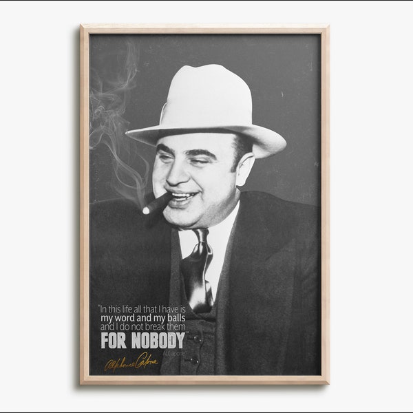 Al Capone quote photo print poster - Pre signed - powerful quote