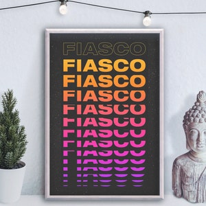 Könnte beinhalten: Ein schwarz-weißes Poster mit dem Wort "FIASCO", das in einem Farbverlauf von Orange, Gelb, Rosa und Lila wiederholt wird.